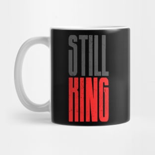 Still king Mug